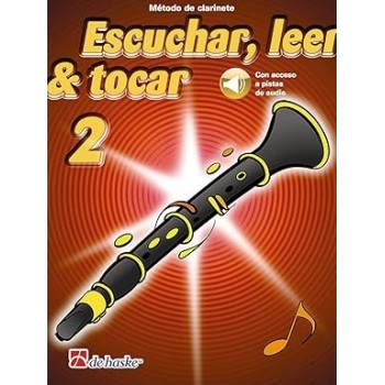 Escuchar, Leer & Tocar. Clarinete 2