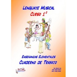 Lenguaje Musical Curso 1º. Enseñanzas Elementales, Cuaderno de Trabajo