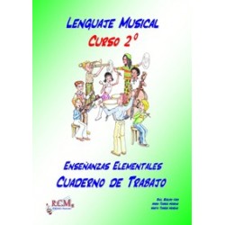 Lenguaje Musical Curso 2º. Enseñanzas Elementales, Cuaderno de Trabajo